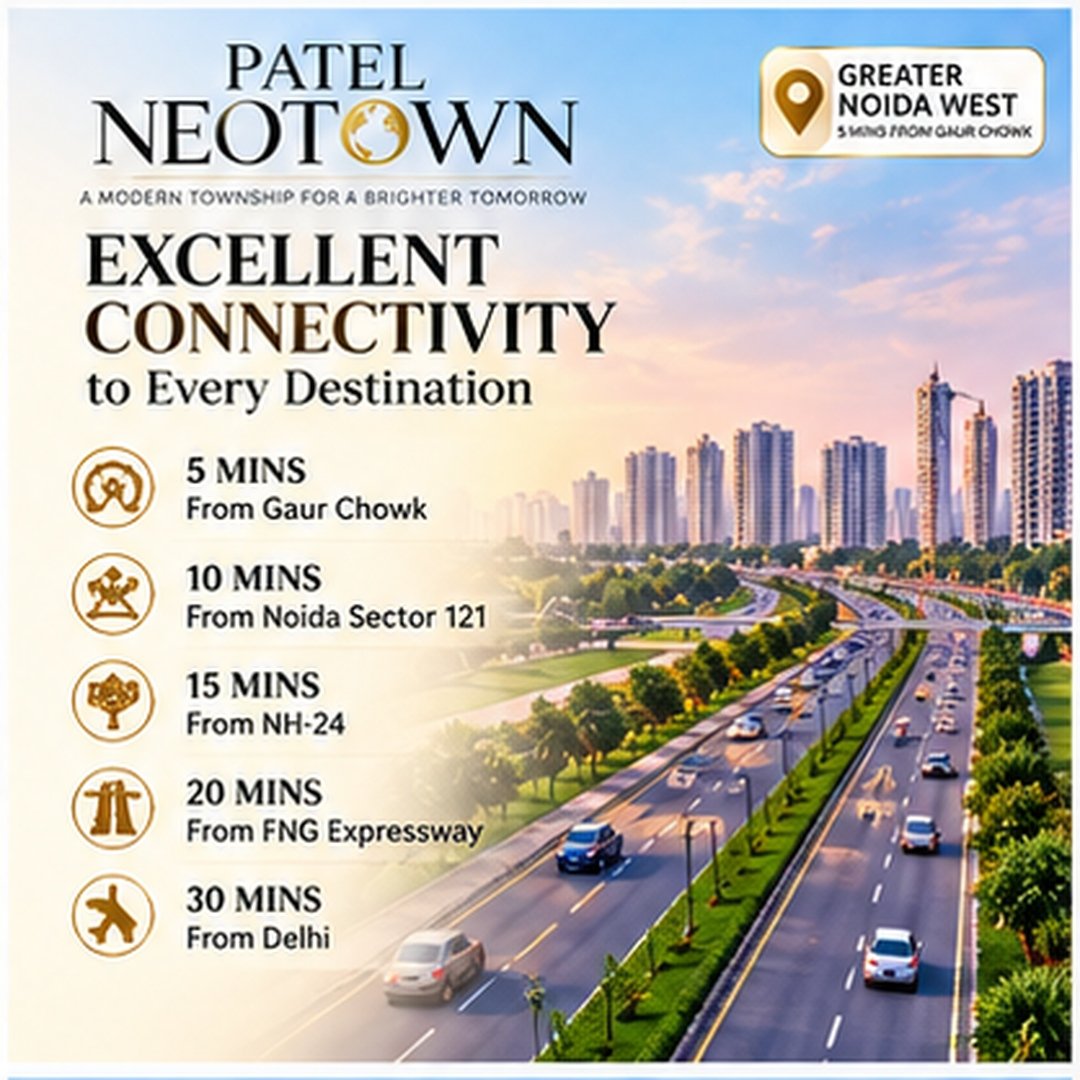 Patel Neotown Excellent Connectivity, Greater Noida West